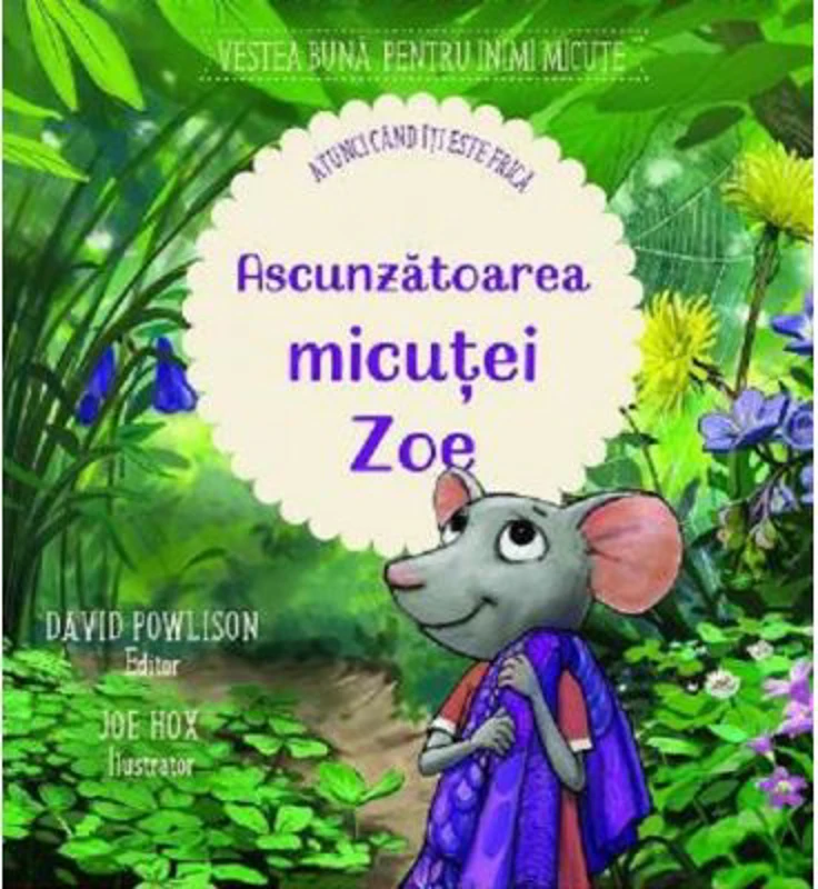 Ascunzatoarea micutei Zoe. Atunci cand iti este frica! - David Powlison
