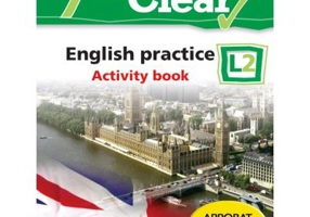 All Clear. English practice L2. Activity Book. Auxiliar pentru clasa a VII-a - Mariana Stoenescu