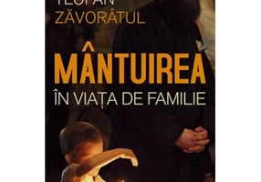 Mantuirea in viata de familie - Sfantul Teofan Zavoratul