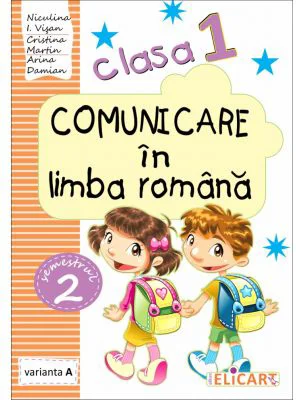 Comunicare in limba romana. Clasa 1. Partea 2 (A). Caiet de lucru - Niculina-Ionica Visan