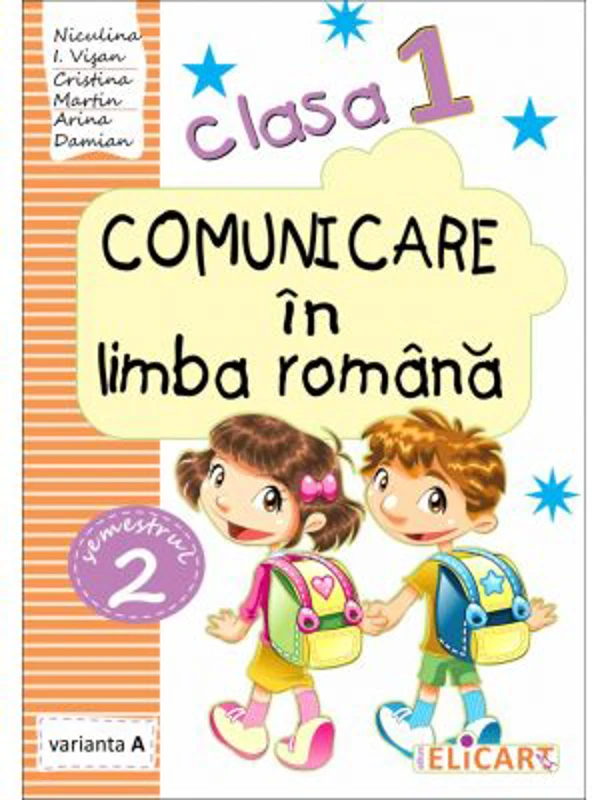 Comunicare in limba romana. Clasa 1. Partea 2 (A). Caiet de lucru - Niculina-Ionica Visan