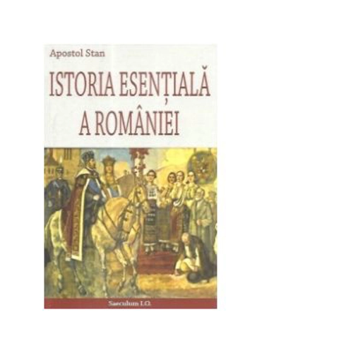 Istoria Esentiala a Romaniei