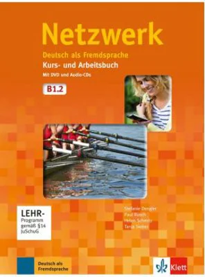 Netzwerk B1. 2, Kurs- und Arbeitsbuch mit DVD und 2 Audio-CDs. Deutsch als Fremdsprache - Stefanie Dengler