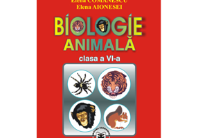 Biologie animala, clasa a 6-a	- Elena Comanescu