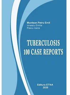 Tuberculosis. 100 cases	- Emil-Petru Muntean