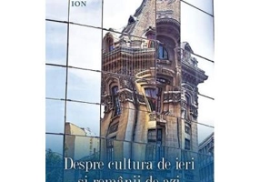 Despre cultura de ieri si romanii de azi. Convorbiri cu academicianul Razvan Theodorescu - Narcis Dorin Ion