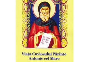 Viata Cuviosului Parinte Antonie cel Mare