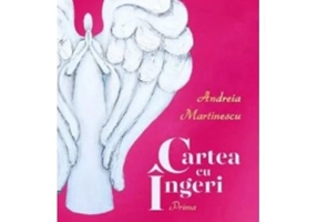 Cartea cu ingeri. Prima - Andreia Martinescu
