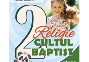 Religie Cultul Baptist. Manual clasa a 2-a - Flore Dragan