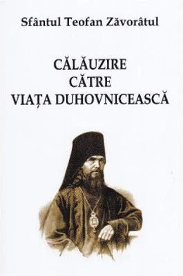 Calauzire catre viata duhovniceasca