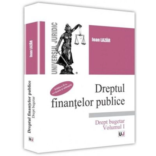 Dreptul finantelor publice, Volumul I