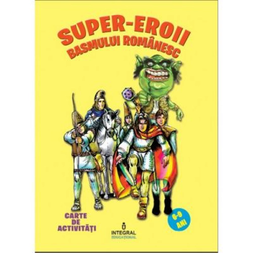 Super-eroii basmului romanesc - Costel Postolache