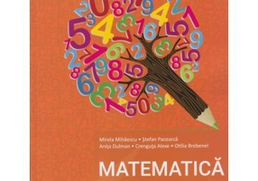 Matematica. Manual pentru clasa a 3-a, 2021 - Mirela Mihaescu