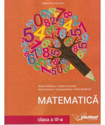 Matematica. Manual pentru clasa a 3-a, 2021 - Mirela Mihaescu