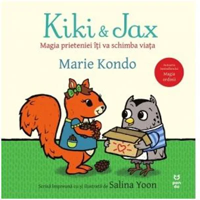 Kiki &amp; Jax. Magia prieteniei iti va schimba viata - Marie Kondo