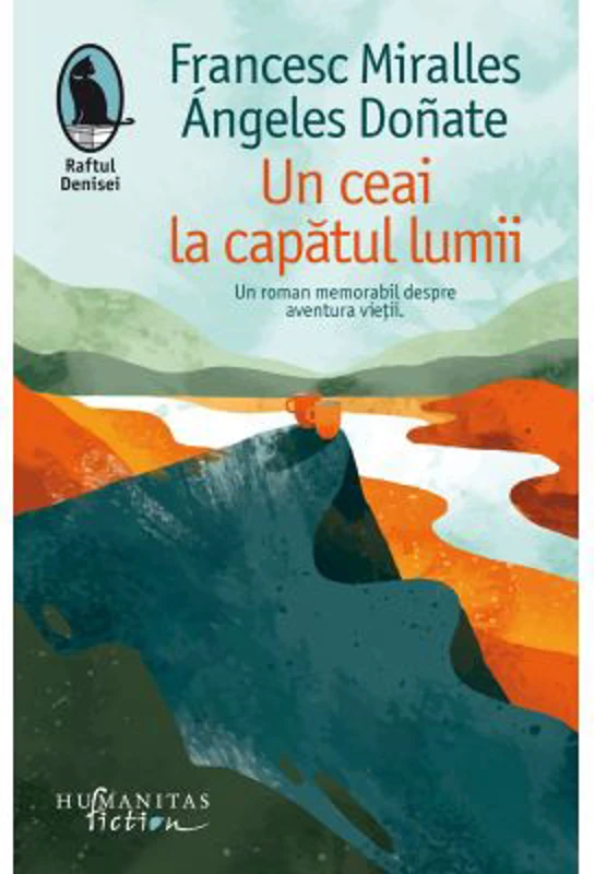 Un ceai la capatul lumii - Francesc Miralles