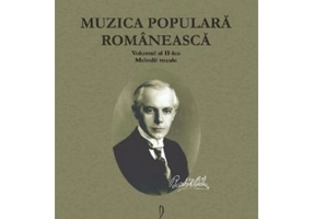Muzica populara romaneasca Volumul 2. Melodii vocale - Bela Bartok