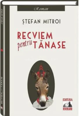 Recviem pentru Tanase - Stefan Mitroi