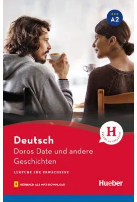 Doros Date und andere Geschichten Lekture mit Audios online - Leonhard Thoma