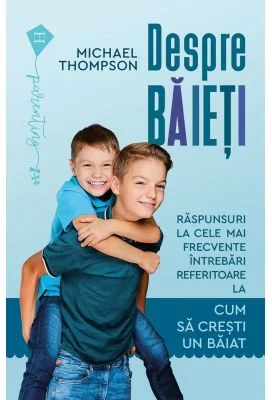 Despre baieti - Michael Thompson