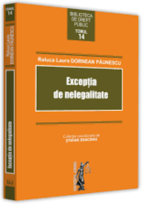 Exceptia de nelegalitate - Raluca Laura Dornean Paunescu