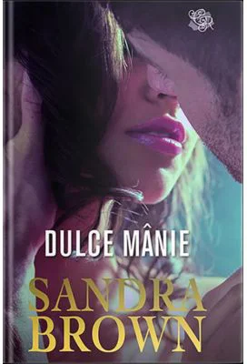 Dulce manie - Sandra Brown