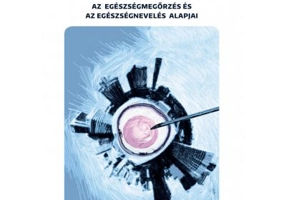 Bazele educatiei pentru sanatate, in limba maghiara - Abram Zoltan