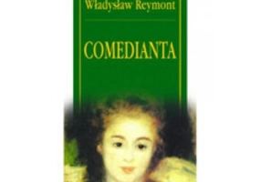 Comedianta - Wladyslaw Reymont