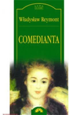 Comedianta - Wladyslaw Reymont