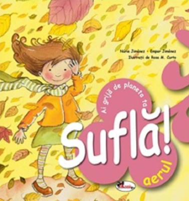 Sufla aerul! Ai grija de planeta ta - Nuria Jimenez, Empar Jimenez