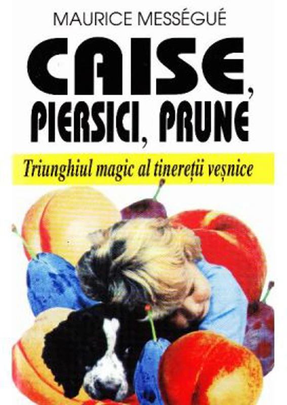 Caise, piersici, prune