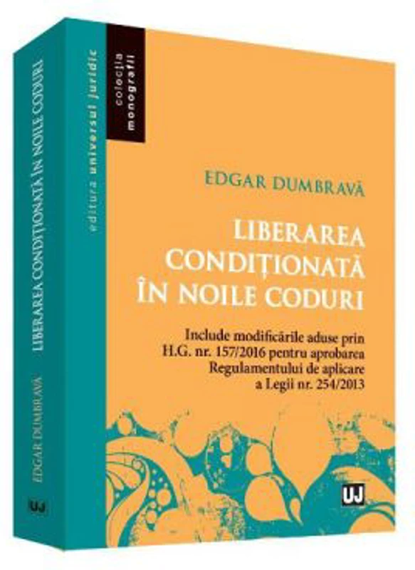 Liberarea conditionata in noile coduri - Edgar Dumbrava