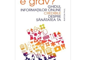 E grav? Ghidul informatiilor online credibile despre sanatatea ta - Burton Paul