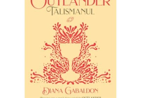Talismanul (Seria Outlander, partea a II-a, ed. 2020)