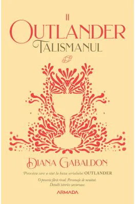 Talismanul (Seria Outlander, partea a II-a, ed. 2020)