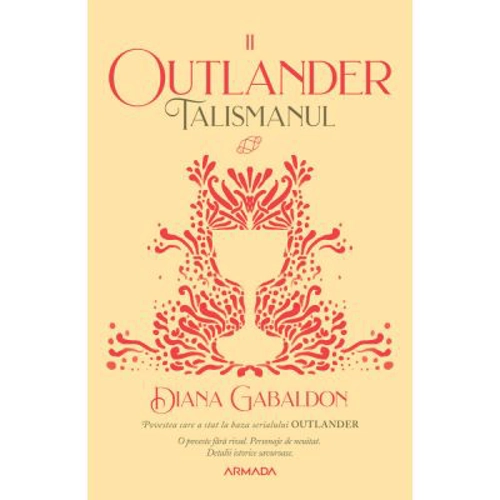 Talismanul (Seria Outlander, partea a II-a, ed. 2020)