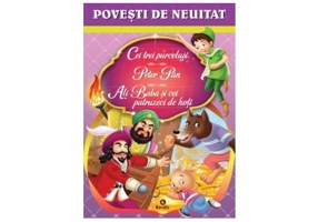 Povesti de neuitat (Cei trei purcelusi, Peter Pan, Ali Baba si cei patruzeci de hoti)