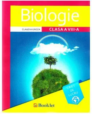 Biologie, clasa 8. Caiet de lucru - Claudia Groza