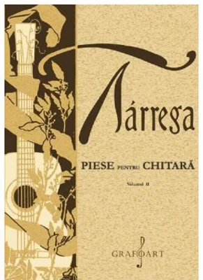 Piese pentru chitara Volumul 2 - Francisco Tarrega