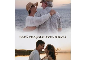 Daca te-as mai avea o data