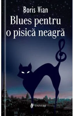 Blues pentru pisica neagra - Boris Vian