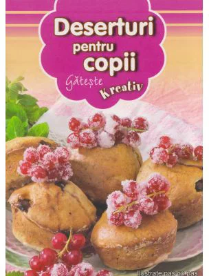 Deserturi pentru copii