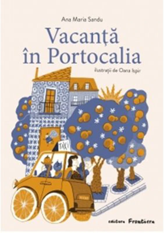 Vacanta in Portocalia