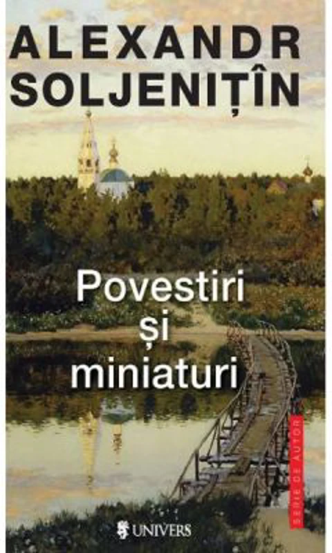 Povestiri si miniaturi - Alexandr Soljenitin
