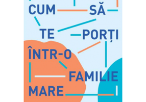 Cum sa te porti intr-o familie mare