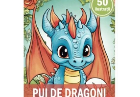 Carte de colorat, 50 de ilustratii, Pui de Dragoni