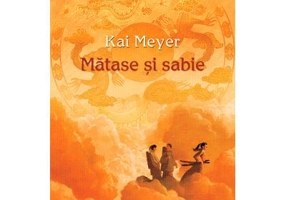 Matase si sabie. Seria Oamenii Vazduhului Inalt volumul 1 - Kai Meyer