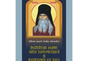 Invataturi despre viata duhovniceasca si rugaciunea lui Iisus - Sfantul Ierarh Teofan Zavoratul