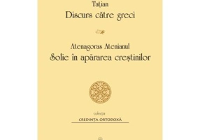 Discurs catre greci. Solie in apararea crestinilor