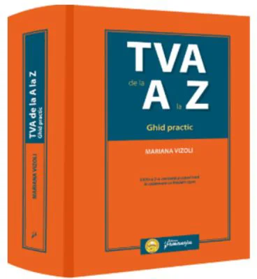TVA de la A la Z. Ghid practic. Editia a 2-a - Mariana Vizoli